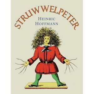 Struwwelpeter: English Translation -- Heinrich Hoffmann